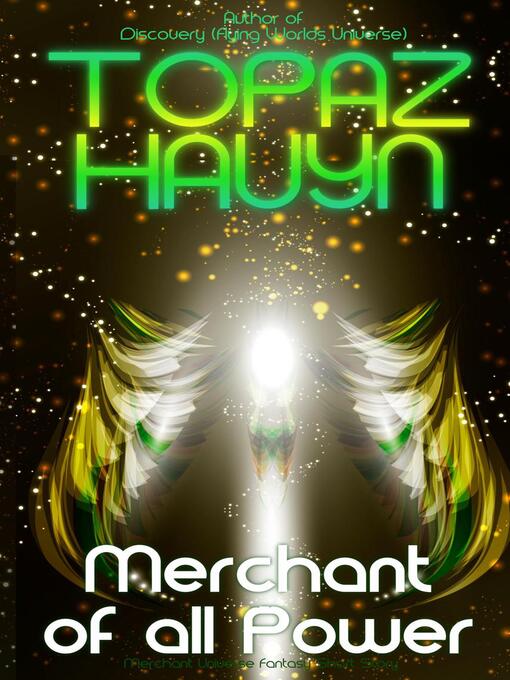 Title details for Merchant of all Power by Topaz Hauyn - Available